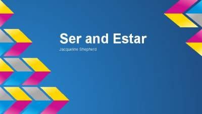 Ser and Estar presentation By me