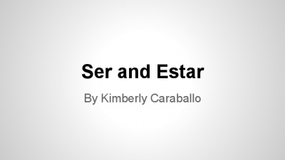 Ser and Estar