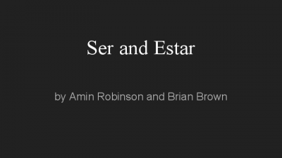 Ser and Estar