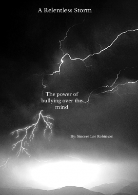 A Relentless Storm The power of bullying over the mind (1)