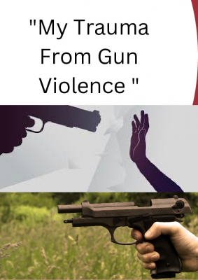 My Trauma From Gun Violence
