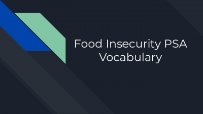 Food Insecurity PSA Vocabulary